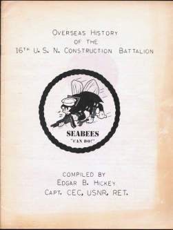 1971 USN WWII "Overseas History of the 16th USN Construction Battalion", 1969-70 Seabees Newsletters
