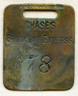 Scarce 1870's - 80's Chase's Brookline Express Brass Baggage Tag #78 by R. Woodman of Boston