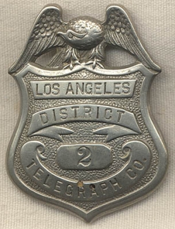 Ca. 1900 Los Angeles District Telegraph Co. Badge #2