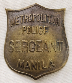 Extremely Rare Ca. 1901 Manila Metropolitan Police Force Sergeant Badge