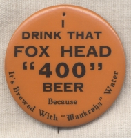 1940s Fox Head 400 Beer Celluloid Pin (Waukesha, Wisconsin)