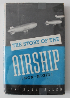 Great WWII 1943 Edition "Story of the Airship (Non-Rigid)" by Hugh Allen