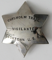 Fun 1960's - 70's Chisholm Trail Vigilante Badge from Cowtown U.S.A. (Fort Worth, TX)