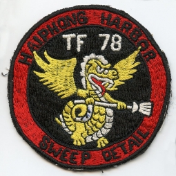 Cool ca 1973 - 1974 USN TF-78 Haiphong Harbor Sweep Detail Jacket Patch Made in the Philippines