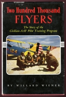 Nice WWII Civilian Training Program Reference Book "Two Hundred Thousand Flyers" with Dust Jacket