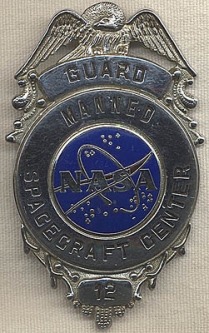Rare Early 1960's Manned Spacecraft Center Guard #12 Badge