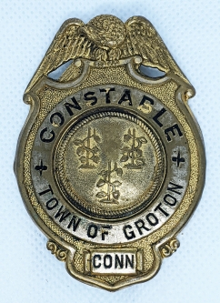 Great Old 1920's - 1930's Groton Connecticut Constable Badge in Gilt Brass