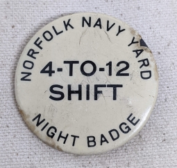 Great World War II Norfolk Navy Yard War Worker Night Shift Badge for the 4 to 12 Shift