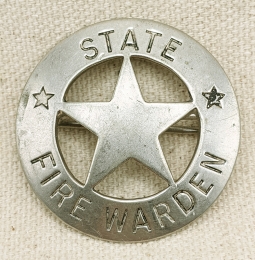 Rare Ca 1905 California State Forest Fire Warden Circle Star Badge