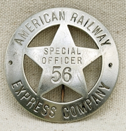 Great 1920s American Railway Express Circle Cut out Star Special Officer Badge #56 by AM. RY. Supply