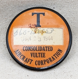 Rare WWII 1944 Consolidated Vultee Aircraft Corp Temporary Pass Celluloid Badge