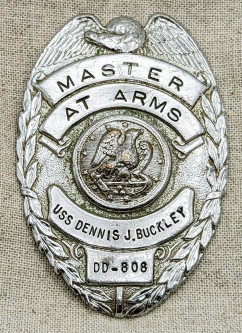 Great circa 1946-1948 USN USS Dennis J. Buckley DD-808 MAA Badge