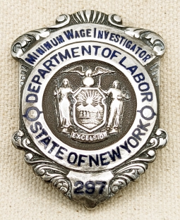 Rare Late 1930s New York State Dept of Labor Minimum Wage Investigator Badge in Sterling Silver