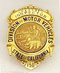 Early 1920s Pre-CHP California Div of Motor Vehicles Named Deputy Inspector Badge #150 by Ed Jones