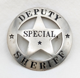 Great Large ca 1900s-1910s Circle Star Special Deputy Sheriff Badge