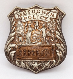 Great Old 1910's - 1920's Metuchen NJ Police Sergeant Badge