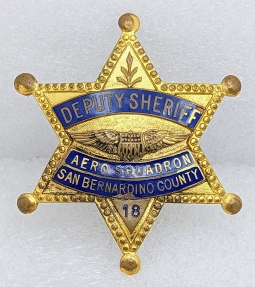 Ext Rare 1940s San Bernardino Co CA AERO SQUADRON Deputy Sheriff Badge #18 by Entenmann