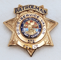 1993 Kingman AZ Police Patrolman Badge #572 by Entenmann Rovin in Mint Condition
