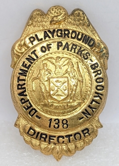 1920s-30s Brooklyn NY Dept of Parks Playground Director Badge #138 by Walter & Sons