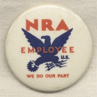 1930s National Recovery Act (NRA) Large Celluloid Employee Badge