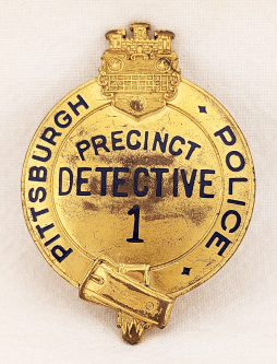 Ext Rare & Gorgeous 1910s Pittsburgh PA Police Precinct 1 Detective Badge