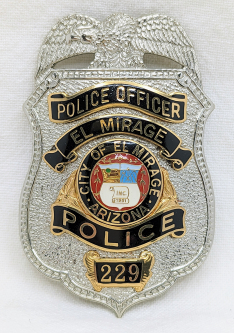 Mid-Late 1990s EL Mirage AZ Police Officer Badge #229 by TCI