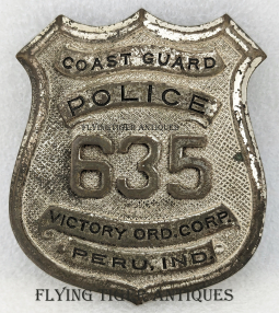 Wonderful WWII US Coast Guard Police Victory Ordnance Corp Plant Guard Badge #635 from Peru IN