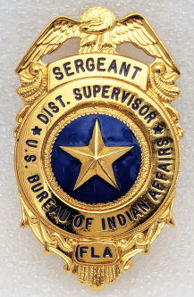 Beautiful US Bureau of Indian Affairs Florida Distinct Supervisor Sgt Badge by Smith & Warren