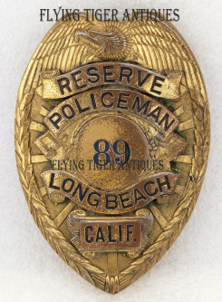 Circa 1950 Long Beach California Reserve Policeman Badge #89 with Great "Been There" Look