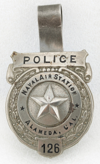 Great WWII Naval Air Station Alameda CA Police Badge #126 in Wartime Nickel plated Steel