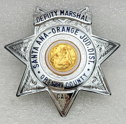 1940s-50s Santa Ana Orange Jud. Dist. Orange Co CA Deputy Marshal Badge
