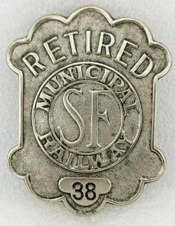 Nice 1910s San Francisco Municipal Railway Retired Badge #38 by Irvine & Jachens