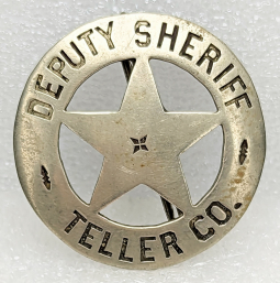 Old West ca 1900 Teller County CO Deputy Sheriff Hand Stamped Circle Star Badge that's Been There!