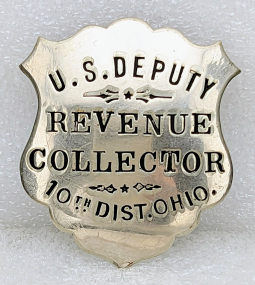 Ext Rare 1880s-90s US Deputy Revenue Collector 10th District OH Dayton Area Badge