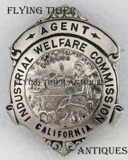 Ext Rare ca 1913 California Industrial Welfare Commission Agent Badge by Reininger S.F.