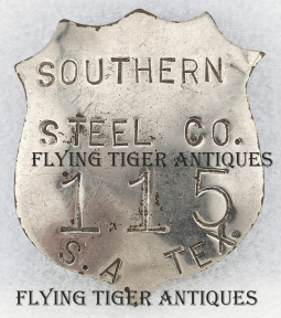 Rare ca WWI Shop Made Southern Steel Co Worker Badge #115 from San Antonio Texas