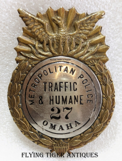 Beautiful 1890s Omaha NE Metropolitan Police  Traffic & Humane Officer Badge #27