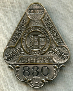 Wonderful Circa 1905 - 1910 Denver Public Tramway Co. Employee Badge