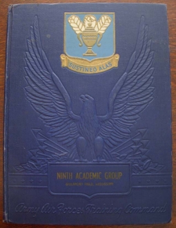 1943 USAAF Training Command Ninth Academic Group Yearbook Gulfport, Mississippi