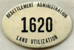 Scarce Ca. 1935-36 FDR New Deal Resettlement Administration Land Utilization Agent Badge #1620