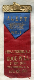 Early 1891 Alert No. 1 Goodwill Fire Co. of Belvidere, New Jersey Phillipsburg, NJ Parade Ribbon