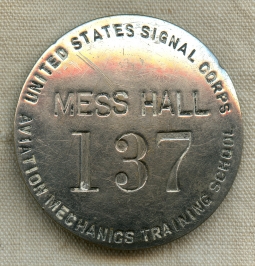 Ext, Rare WWI US Army Signal Corps Aviation Mechanics Traning School Mess Hall Badge.