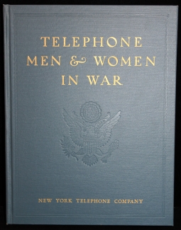 WWII Service History of Telephone Men & Women in War - NY Telephone Co. 1st Ed. Published in 1944
