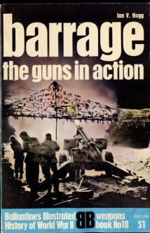 1970 "Barrage: The Guns in Action" Weapons Book No. 18 Ballantine's Illustrated History of World War