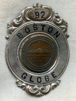 Circa 1900 Boston Globe Reporter Badge (Fire Lines Badge?<p> NO LONGER AVAILABLE