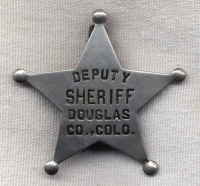 Great Old West Circa 1900 Douglas County, Colorado Deputy Sheriff 5-Point Star Maker Marked