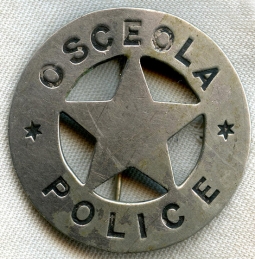 Great 1890s - 1900s Osceola Police Circle Star Badge Possibly Nevada Ghost Town