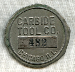 Circa WWI Worker ID Badge from Carbide Tool Company, Chicago, Illinois