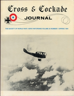 Spring 1984 "Cross & Cockade" Journal Vol. 25 No. 1 Society of WWI Aero Historians