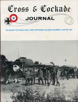 Winter 1984 "Cross & Cockade" Journal Vol. 25 No. 4 Society of WWI Aero Historians